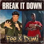 Break It Down (Feat. Dj Myth) Ft Dumi Right